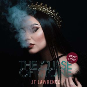 The Curse of Stone, JT Lawrence
