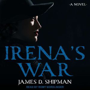 Irenas War, James D. Shipman