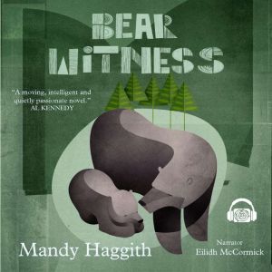 Bear Witness, Mandy Haggith