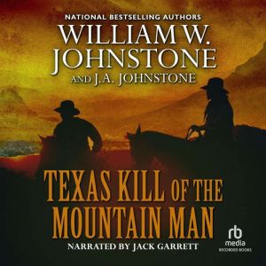 Texas Kill of the Mountain Man, William W. Johnstone