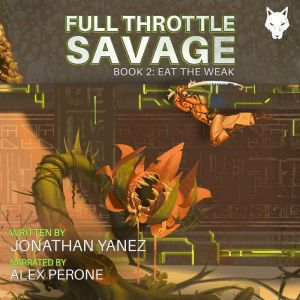 Eat the Weak, Jonathan Yanez