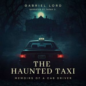 Memoirs of a Cab Driver: The Haunted Taxi