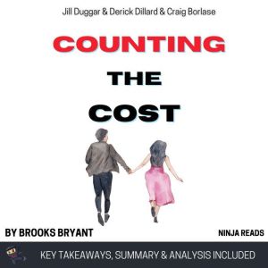 Summary Counting the Cost, Brooks Bryant