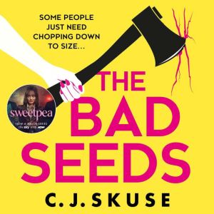 The Bad Seeds, C.J. Skuse
