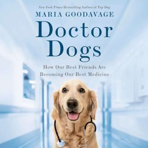 Doctor Dogs, Maria Goodavage