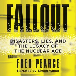 Fallout, Fred Pearce