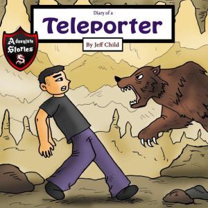 Diary of a Teleporter, Jeff Child