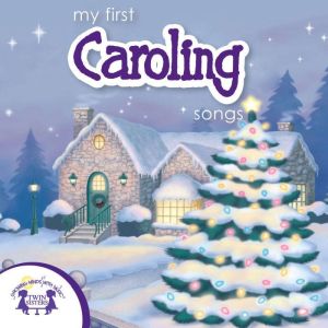My first Caroling Songs, Kim Mitzo Thompson