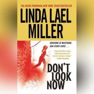 Dont Look Now, Linda Lael Miller