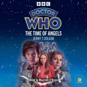 Doctor Who The Time of Angels, Jenny T Colgan