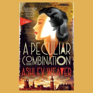 Peculiar Combination, A, Ashley Weaver