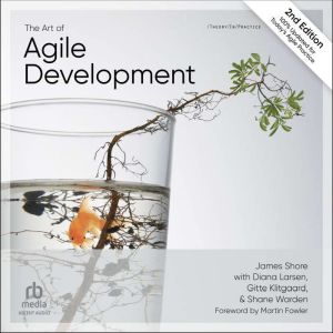 The Art of Agile Development, 2nd Edi..., James Shore