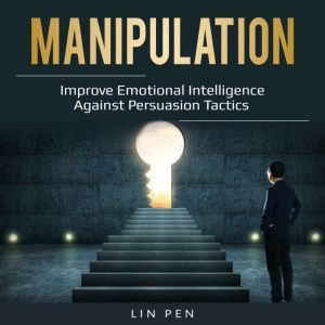 Manipulation, Lin Pen
