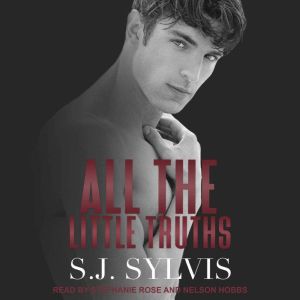 All the Little Truths, S.J. Sylvis