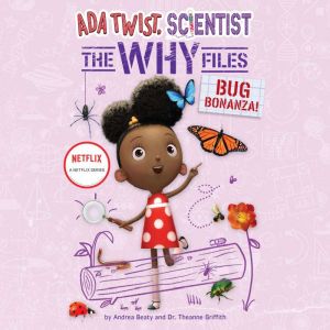 Ada Twist, Scientist The Why Files ..., Andrea Beaty