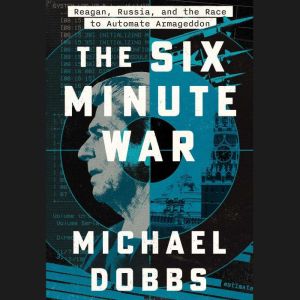 Six Minute War, Michael Dobbs