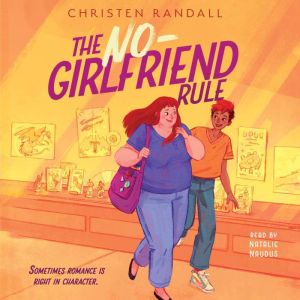 The NoGirlfriend Rule, Christen Randall