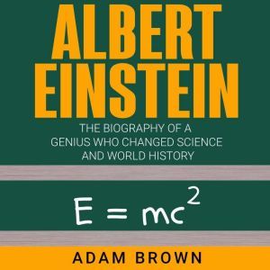Albert Einstein, Adam Brown