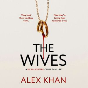 The Wives, Alex Khan