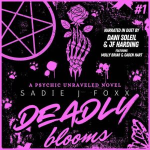 Deadly Blooms, Sadie J. Foxx