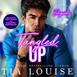 Tangled Up, Tia Louise