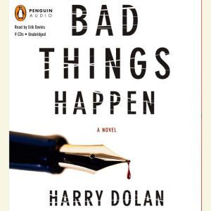 Bad Things Happen, Harry Dolan