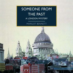 Someone From the Past, Margot Bennett