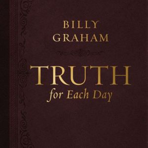 Truth for Each Day, Billy Graham