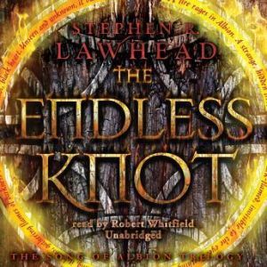 The Endless Knot, Stephen R. Lawhead