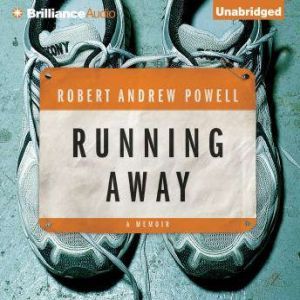 Running Away, Robert Andrew Powell