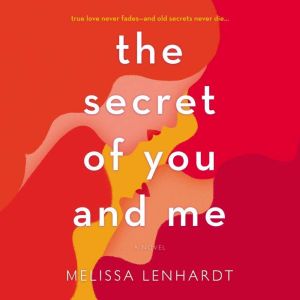 The Secret of You and Me, Melissa Lenhardt