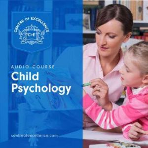 Child Psychology , Centre of Excellence