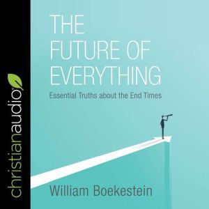 The Future of Everything, William Boekestein
