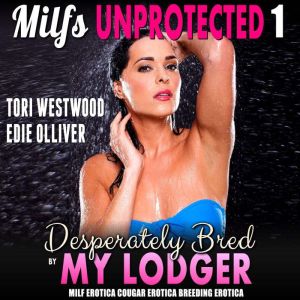 Desperately Bred By My Lodger  Milfs..., Tori Westwood