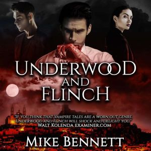 Underwood and Flinch, Mike Bennett