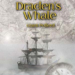 Dradens Whale, Grant Pollerd