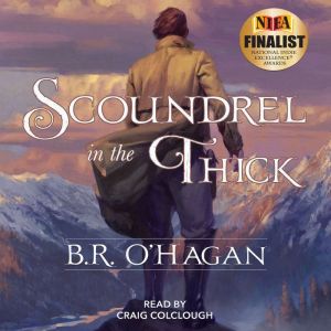 Scoundrel in the Thick, B.R. OHagan