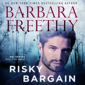 Risky Bargain, Barbara Freethy