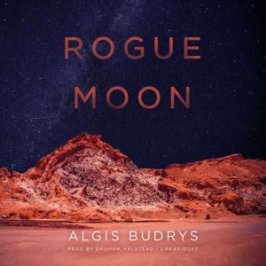 Rogue Moon, Algis Budrys