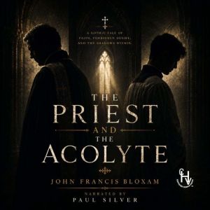 The Priest and the Acolyte, John Francis Bloxam