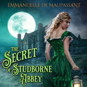 The Secret of Studborne Abbey: gothic romance
