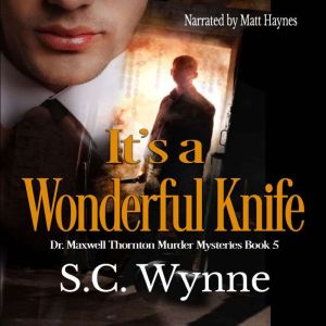 Its a Wonderful Knife, S.C. Wynne