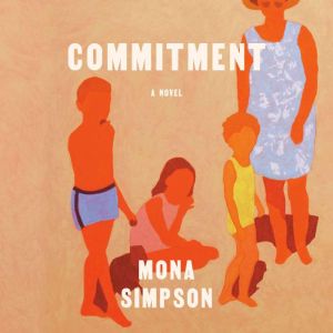Commitment, Mona Simpson