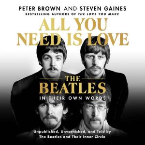 All You Need Is Love The Beatles in ..., Peter Brown