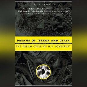 Dreams of Terror and Death: The Dream Cycle of H. P. Lovecraft, H. P. Lovecraft