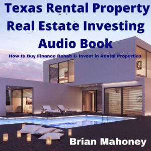 Texas Rental Property Real Estate Inv..., Brian Mahoney