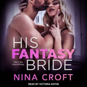 His Fantasy Bride, Nina Croft