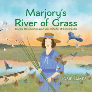 Marjorys River of Grass, Josie James