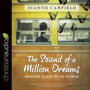 The Sound of a Million Dreams, Suanne Camfield