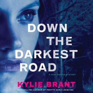 Down the Darkest Road, Kylie Brant